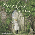 Hörbuchcover von Der geheime Garten von Frances Hodgson Burnett, wird gesprochen von Jürgen Thormann