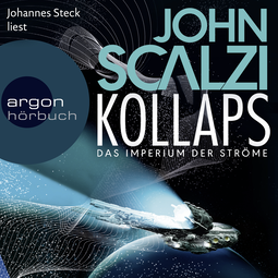 Hörbuchcover von Kollaps - Das Imperium der Ströme 1 von John Scalzi, wird gesprochen von Johannes Steck