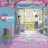 Hörbuchcover von Der Briefladen, in dem ich dich fand von Baek Seungyeon