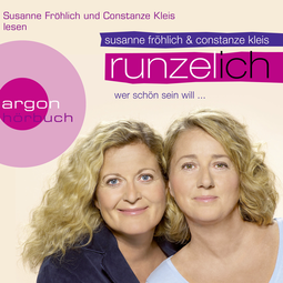Hörbuchcover von Runzel-Ich: Wer schön sein will ... von Susanne Fröhlich, Constanze Kleis