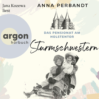 Hörbuchcover von Das Pensionat am Holstentor: Sturmschwestern