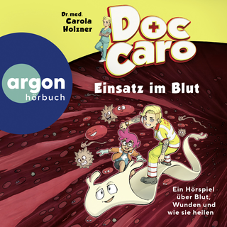 Hörbuchcover von Doc Caro – Einsatz im Blut: Ein Hörspiel über Blut, Wunden und wie sie heilen