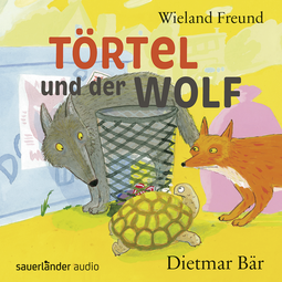 Hörbuchcover von Törtel und der Wolf von Wieland Freund, wird gesprochen von Dietmar Bär