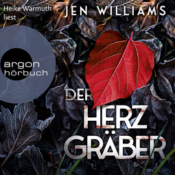 Hörbuchcover von Der Herzgräber: Thriller von Jen Williams, wird gesprochen von Heike Warmuth