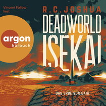 Hörbuchcover von Deadworld Isekai 2 – Das Erbe von Gaia von R. C. Joshua, wird gesprochen von Vincent Fallow