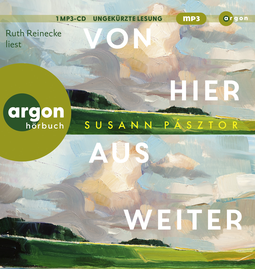 Hörbuchcover von Von hier aus weiter: Roman von Susann Pásztor, wird gesprochen von Ruth Reinecke
