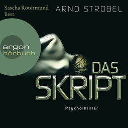 Hörbuchcover von Das Skript von Arno Strobel, wird gesprochen von Sascha Rotermund