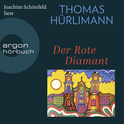 Hörbuchcover von Der rote Diamant: Roman von Thomas Hürlimann, wird gesprochen von Joachim Schönfeld