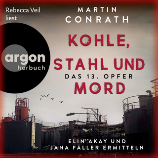 Hörbuchcover von Kohle, Stahl und Mord: Das 13. Opfer: Elin Akay und Jana Fäller ermitteln