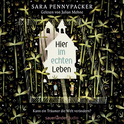 Hörbuchcover von Hier im echten Leben von Sara Pennypacker, wird gesprochen von Julian Mehne