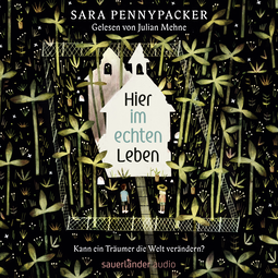 Hörbuchcover von Hier im echten Leben von Sara Pennypacker, wird gesprochen von Julian Mehne