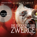 Hörbuchcover von Die Rückkehr der Zwerge 1: Roman von Markus Heitz, wird gesprochen von Johannes Steck
