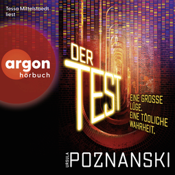 Hörbuchcover von Der Test von Ursula Poznanski, wird gesprochen von Tessa Mittelstaedt