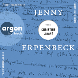 Hörbuchcover von Jenny Erpenbeck über Christine Lavant von Jenny Erpenbeck, wird gesprochen von Bernd Reheuser