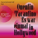 Hörbuchcover von Es war einmal in Hollywood von Quentin Tarantino