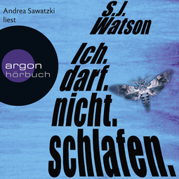 Hörbuchcover von Ich. Darf. Nicht. Schlafen.: Thriller von S.J. Watson