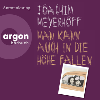 Hörbuchcover von Man kann auch in die Höhe fallen