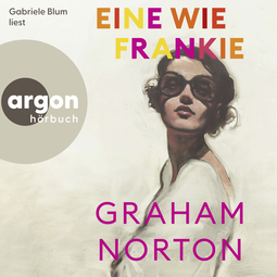 Hörbuchcover von Eine wie Frankie von Graham Norton, wird gesprochen von Gabriele Blum