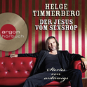 Hörbuchcover von Der Jesus vom Sexshop: Stories von unterwegs von Helge Timmerberg, wird gesprochen von Helge Timmerberg