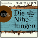 Hörbuchcover von Die Nibelungen: Ein deutscher Stummfilm von Felicitas Hoppe, wird gesprochen von Felicitas Hoppe