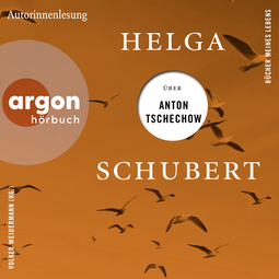 Hörbuchcover von Helga Schubert über Anton Tschechow von Helga Schubert
