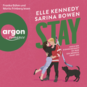 Hörbuchcover von Stay: Auch ein Eishockeygott ist nur ein Mensch (sagt sie) von Sarina Bowen, Elle Kennedy, wird gesprochen von Franka Böhm, Moritz Frinberg