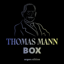 Hörbuchcover von Thomas-Mann-Box von Thomas Mann, wird gesprochen von Thomas Sarbacher, Boris Aljinović, Peter Matić, Gerd Wameling, Hans Peter Hallwachs, Prof. C. Bernd Sucher