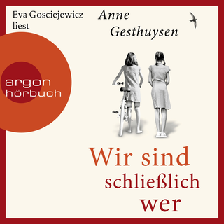 Hörbuchcover von Wir sind schließlich wer: Roman