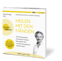 Zusatzmaterial PA 978 3 8398 8226 9 innen 002 von Heilen mit den Händen: Wie Osteopathie Schmerzen lindert, Blockaden löst und Sie beweglicher werden lässt von Karsten Richter, Nataly Bleuel, Tonio Arango