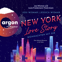 Hörbuchcover von New York Love Story – Weihnachten mit dir von Josi Wismar, Jessica Wismar, wird gesprochen von Louis Friedemann Thiele