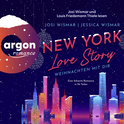Hörbuchcover von New York Love Story – Weihnachten mit dir von Josi Wismar, Jessica Wismar, wird gesprochen von Josi Wismar, Louis Friedemann Thiele