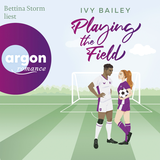 Hörbuchcover von Playing The Field von Bettina Storm