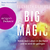 Big Magic
