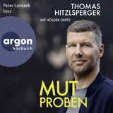 Hörbuchcover von Mutproben von Thomas Hitzlsperger
