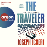 Hörbuchcover von The Traveler: Der Zeitenspringer von Joseph Eckert