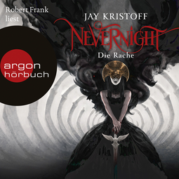 Hörbuchcover von Nevernight - Die Rache von Jay Kristoff, wird gesprochen von Robert Frank