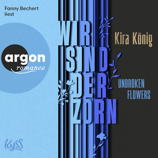 Hörbuchcover von Unbroken Flowers − Wir sind der Zorn