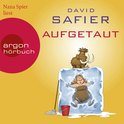 Hörbuchcover von Aufgetaut von David Safier, wird gesprochen von Nana Spier