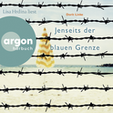 Hörbuchcover von Jenseits der blauen Grenze von Dorit Linke, wird gesprochen von Lisa Hrdina