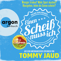 Hörbuchcover von Sean Brummel: Einen Scheiß muss ich: Das Manifest gegen das schlechte Gewissen – Aus dem Amerikanischen erfunden von Tommy Jaud von Tommy Jaud, wird gesprochen von Tommy Jaud