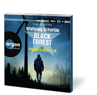 Zusatzmaterial PA 978 3 8398 2147 3 innen 001 von Black Forest: Denglers elfter Fall von Wolfgang Schorlau, Frank Arnold