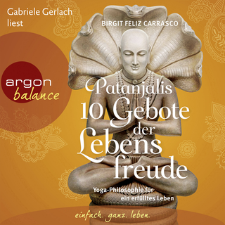 Hörbuchcover von Patanjalis 10 Gebote der Lebensfreude: Yoga-Philosophie für ein erfülltes Leben