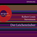 Hörbuchcover von Der Leichenräuber von Robert Louis Stevenson, wird gesprochen von Michael Rotschopf