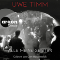 Hörbuchcover von Alle meine Geister von Uwe Timm, wird gesprochen von Gert Heidenreich