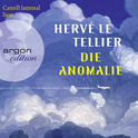 Hörbuchcover von Die Anomalie von Hervé Le Tellier, wird gesprochen von Camill Jammal