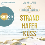 Hörbuchcover von Die Schloss-Schwestern: Strandhaferkuss von Liv Helland