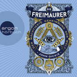Hörbuchcover von Die Freimaurer: Der mächtigste Geheimbund der Welt von Irmengard Gabler