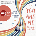 Hörbuchcover von You and Me – Die zweite erste Liebe von Josie Lloyd, Emlyn Rees, wird gesprochen von Christiane Marx, Oliver Kube