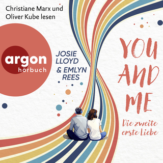 Hörbuchcover von You and Me – Die zweite erste Liebe