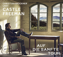 Hörbuchcover von Auf die sanfte Tour von Castle Freeman jr., wird gesprochen von Christian Brückner